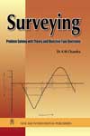 NewAge Surveying : Problem Solution with Theory and Objective Type Questions